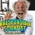 Irresponsible Scientist